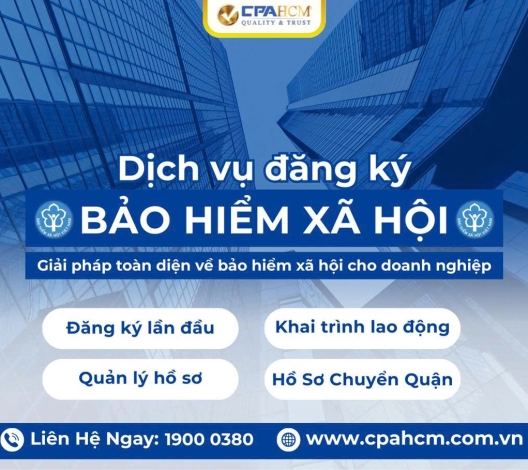 DỊCH VỤ LÀM BẢO HIỂM XÃ HỘI CHO DOANH NGHIỆP – CPA HCM